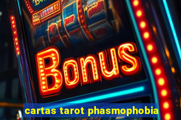 cartas tarot phasmophobia